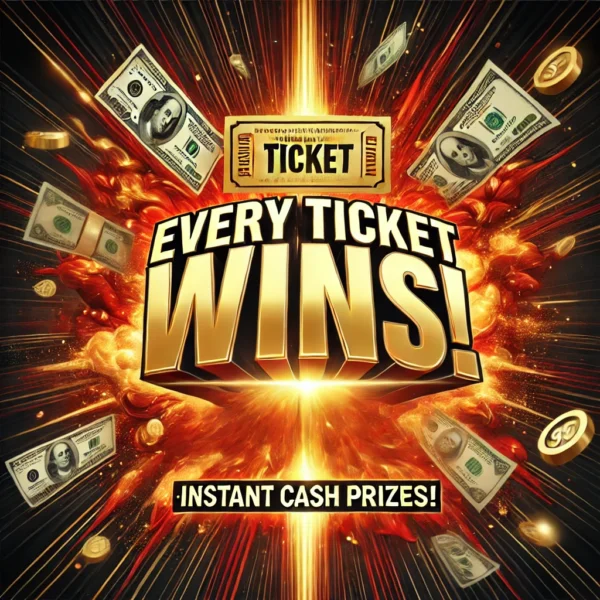 Every Ticket Wins- £250 End Prize